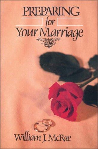 Cover of Preparing for Your Marriage: A Practical, Biblical Premarital Manual